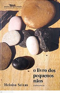 Livro o Livro dos Pequenos Nãos; Autor Seixas, Heloisa (2021) [usado]