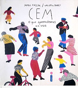 Livro Cem: o que Aprendemos na Vida Autor Faller, Heike (2019) [usado]