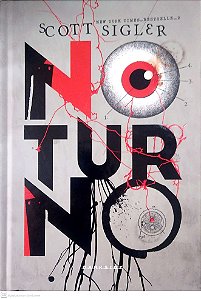 Livro Noturno; Autor Sigler, Scott (2017) [seminovo]