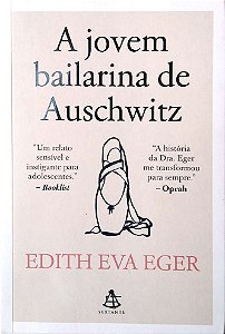 Livro a Jovem Bailarina de Auschwitz, Autor Eger, Edith Eva (2025) [usado]