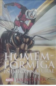 Livro Homem-formiga: Inimigo Natural Autor Starr, Jason (2016) [seminovo]