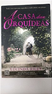 Livro a Casa das Orquídeas Autor Riley, Lucinda (2012) [usado]