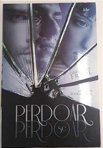 Livro Perdoar e Se Perdoar Autor Friol, Conceição Elizabete Marcucci (2016) [usado]