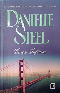 Livro Graça Infinita. Autor Steel, Danielle (2014) [usado]