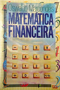 Livro Matemática Financeira. Autor Marcondes, Oswaldo (1986) [usado]