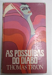Livro as Possuídas do Diabo Autor Tryon, Thomas [usado]