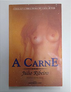 Livro a Carne Autor Ribeiro, Júlio (2002) [usado]