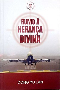 Livro Rumo À Herança Divina. Autor Dong, Yu Lan (2020) [usado]