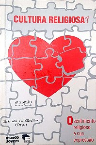 Livro Cultura Religiosa; o Sentimento Religioso e sua Expressão Autor Gheller, Erinida G. (2002) [usado]