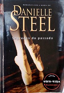 Livro Segredos do Passado/mergulho no Escuro; Coleção Vira-vira Autor Steel, Danielle (2012) [usado]