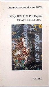 Livro de Quem é o Pedaço? Autor Silva, Armando Corrêa da (1986) [usado]