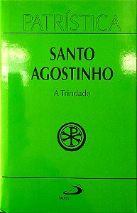 Livro Patrística - a Trindade (vol. 7) Autor Agostinho, Santo (1995) [usado]