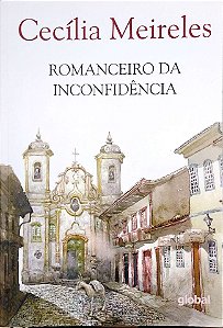 Livro Romanceiro da Inconfidência Autor Meireles, Cecília (2015) [usado]