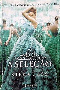 Livro a Seleção Autor Cass, Kiera (2012) [usado]
