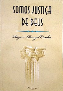Livro Somos Justiça de Deus Autor Chunha, Rozane Rangel (2002) [usado]