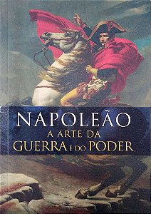 Livro a Arte da Guerra e do Poder Autor Napoleão I (2019) [usado]