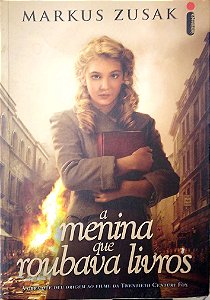 Livro a Menina que Roubava Livros. Autor Zusak, Markus (2013) [usado]