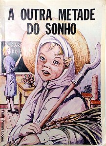 Livro a Outra Metade do Sonho Autor Lopes, Ruth Pisani [usado]
