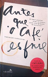 Livro Antes que o Café Esfrie Autor Toshikazu, Kawaguchi (2023) [usado]