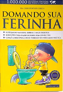 Livro Domando sua Ferinha Autor Green, Dr. Christopher (2006) [usado]