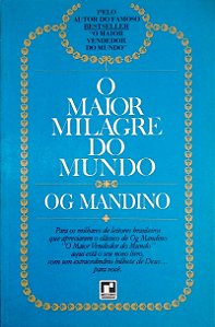 Livro o Maior Milagre do Mundo Autor Mandino, Og [usado]