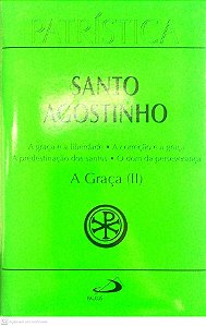 Livro a Graça (ii) - Col. Patrística Autor Agostinho, Santo (1999) [usado]