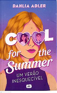 Livro Cool For The Summer; um Verão Inesquecível Autor Adler, Dahlia (2021) [usado]