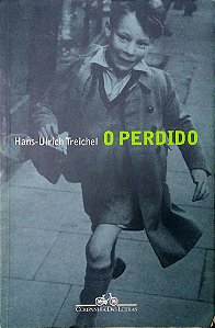 Livro o Perdido Autor Treichel, Hans-ulrich (2001) [usado]