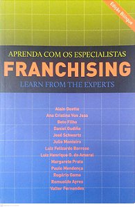 Livro Franschising: Aprenda com os Especialistas (ed. Bilíngue) Autor Diversos Autores (2013) [usado]