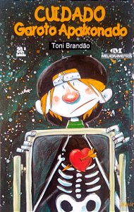 Livro Cuidado Garoto Apaixonado Autor Brandão, Tony [usado]