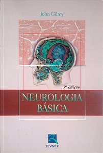 Livro Neurologia Básica Autor Gilroy, John (2005) [usado]