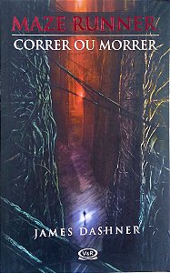 Livro Correr ou Morrer - Maze Runner Autor Dashner, James (2010) [usado]