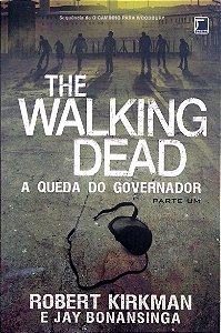 Livro a Queda do Governador, Parte 1 (the Walking Dead, Vol. 3) Autor Kirkman, Robert (2014) [usado]