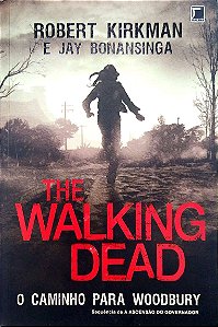 Livro o Caminho para Woodbury (the Walking Dead, Vol. 2) Autor Kirkman, Robert (2013) [usado]