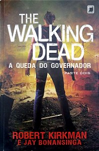 Livro a Queda do Governador, Parte 2 (the Walking Dead, Vol. 4) Autor Kirkman, Robert (2014) [usado]
