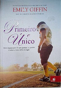 Livro Primeiro e Único, Autor Giffin, Emily (2015) [usado]
