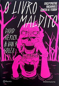 Livro o Livro Maldito; Creepypastas Macabras e Contos de Terror Autor Henrick, David (2019) [usado]