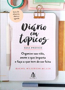 Livro Diário em Tópicos. Autor Miller, Rachel Wilkerson (2017) [usado]