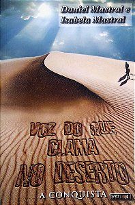 Livro Voz do que Clama no Deserto Autor Mastral, Daniel e Isabela (2015) [usado]