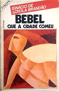 Livro Bebel que a Cidade Comeu Autor Brandão, Ignácio de Loyola (1982) [usado]