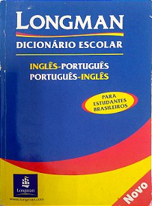 Livro Longman Dicionário Escolar (ingês-português/português-inglês) Autor Desconhecido (2002) [usado]