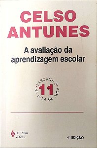Livro a Avaliação da Aprendizagem Escolar: Fascículo 11 Autor Antunes, Celso (2002) [usado]