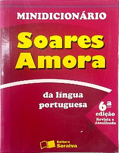 Livro Minidicionário Soares Amora da Língua Portuguesa Autor Amora, Antônio Soares (1999) [usado]
