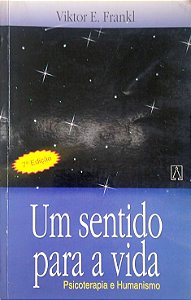 Livro um Sentido para a Vida Autor Frankl, Viktor E. (1989) [usado]