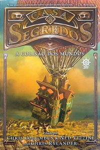 Livro Casa de Segredos: a Colisão dos Mundos, Vol. 3 Autor Columbus, Chris (2018) [usado]