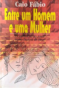 Livro entre um Homem e Uma Mulher Autor Fábio, Caio (1995) [usado]