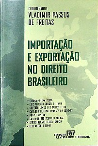 Livro Importação e Exportação no Direito Brasileiro Autor Diversos Autores (2004) [usado]