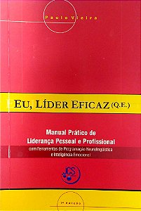 Livro Eu, Líder Eficaz (q.e.) Autor Vieira, Paulo (2008) [usado]