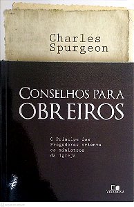 Livro Conselho para Obreiros Autor Spurgeon, Charles (2015) [usado]