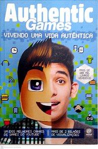 Livro Authentic Games: Vivendo Uma Vida Autêntica Autor Túlio, Marco (2016) [usado]